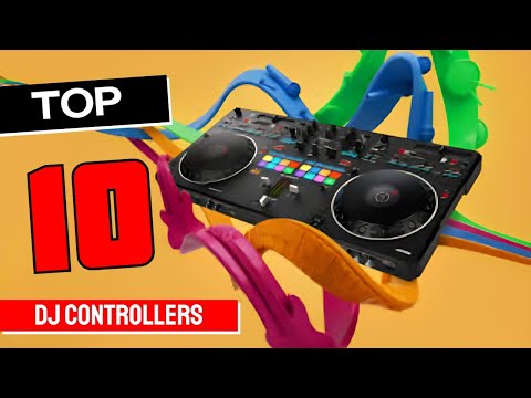 Best DJ Controller in 2025 - Top 10 DJ Controllers Review
