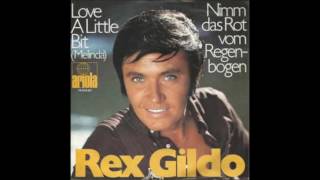 REX GILDO - LOVE A LITTLE BIT (MELINDA) 1970