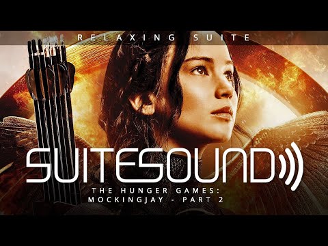 The Hunger Games: Mockingjay - Part 2 - Ultimate Relaxing Suite | James Newton Howard