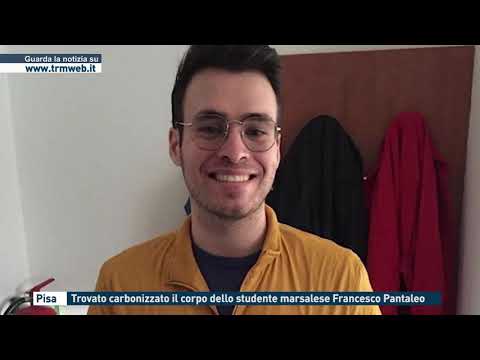 Pisa - Trovato carbonizzato il corpo dello studente marsalese Francesco Pantaleo
