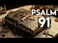 PSALM 91 | The Two Most Powerful Prayers in the Bible!!