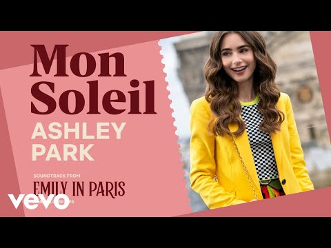 Ashley Park - Mon Soleil from "Emily in Paris" (Official Lyric Video)