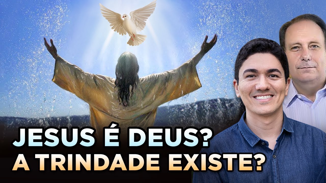 MISTÉRIO REVELADO: JESUS É DEUS? A TRINDADE EXISTE?