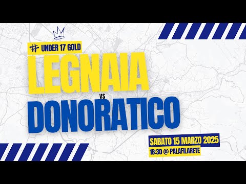 UNDER 17 GOLD - OLIMPIA LEGNAIA vs DONORATICO