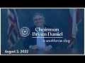 Pursuing Education TWC Chairman Bryan Daniel VLOG August 4 2022