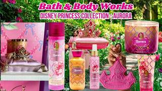 Download lagu Bath & Body Works Disney Princess Aurora Collection mp3