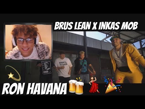 Reaccion A Brus Lean x Inkas MOB - "Ron Havana" - Video Oficial