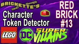 Character Token Detector Red Brick in Level 13: “They Think It’s Owl Over”, LEGO DC Super Villains