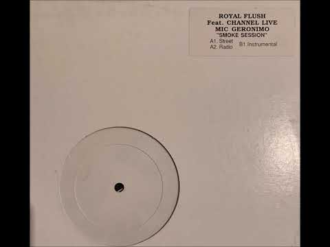 Royal Flush Ft Channel Live & Mic Geronimo - Smoke Session
