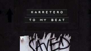 Karretero - To My Beat video