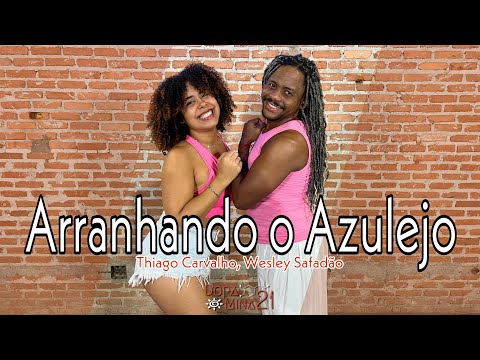 Arranhando o Azulejo - Thiago Carvalho, Wesley Safadão - DopaMina 21 - Coreografia