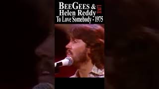 Bee Gees Live “To Love Somebody” Helen Reddy 1975