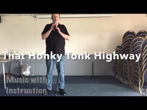 ABSOLUTE BEGINNER LINE DANCE LESSON 38 - That Honky Tonk Highway - Part 2 - Music with instruction