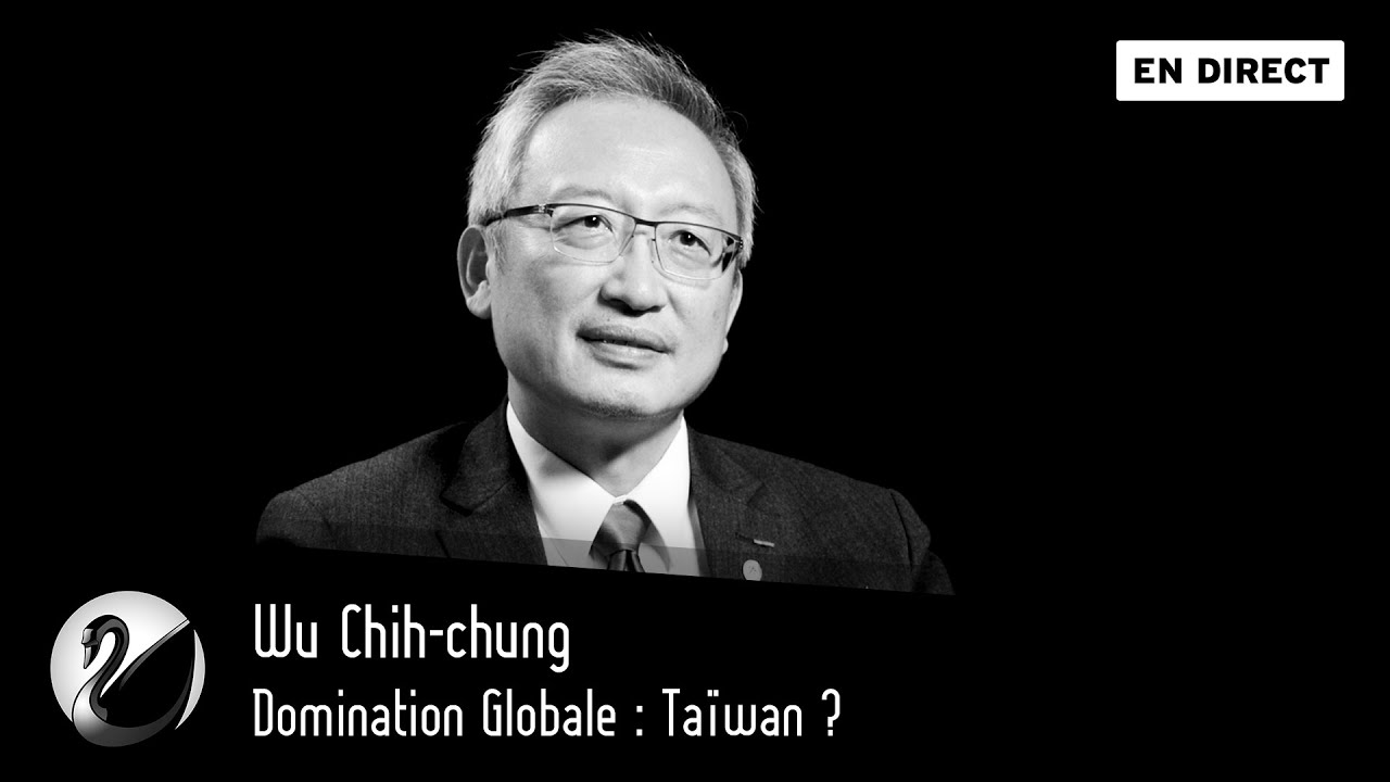 Domination Globale : Taïwan ? Wu Chih-chung