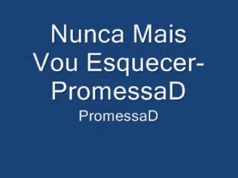 Nunca Mais Vou Esquecer video