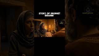 Story of Prophet Ibrahim (as)