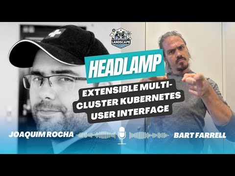 Headlamp: Extensible multi-cluster Kubernetes user interface