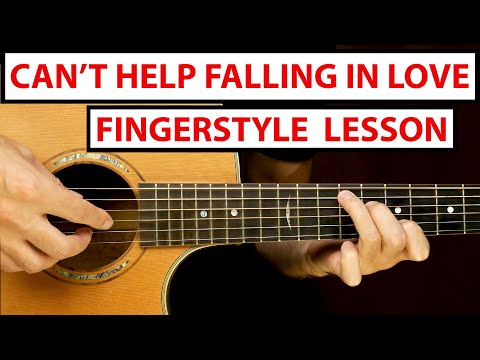 Can't Help Falling in Love - Fingerstyle Guitar Lesson (Tutorial) How to Play Fingerstyle