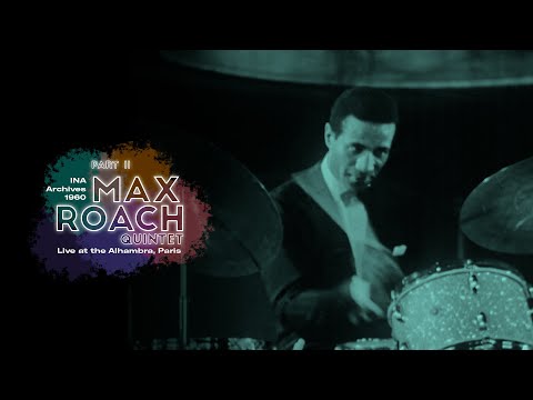 Max Roach Quintet | Live at the Alhambra, 1960 (Paris / France) | Qwest TV