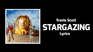 Travis Scott - STARGAZING (Lyrics)