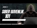 Siber Güvenlik 101 : Siber Saldırılar, Zafiyetler ve Savunma Stratejileri