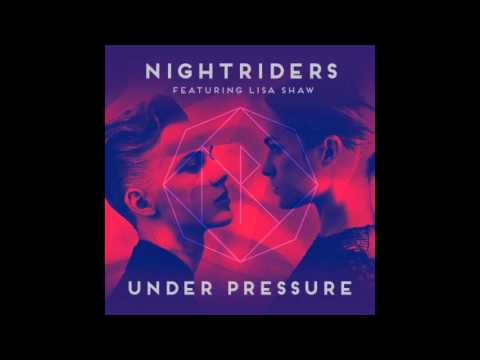 Nightriders feat. Lisa Shaw - Under Pressure ( Pressure mix )