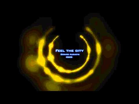 Feel the city - Gerard Auguets ft Eva Soriano