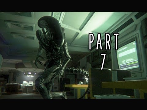 Alien Isolation - Gameplay Walkthrough Part 7 [No Commentary]