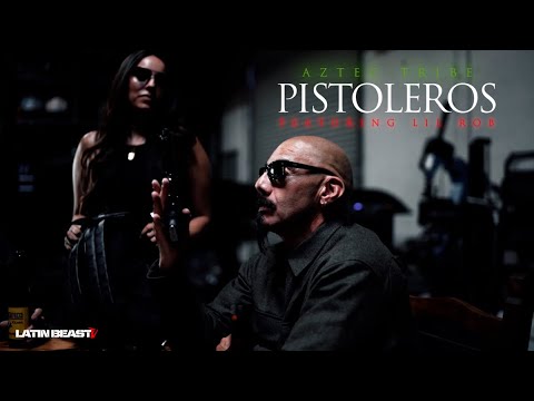 Aztec Tribe - Pistoleros Ft. Lil Rob (Official Music Video)