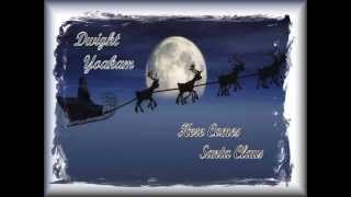 Dwight Yoakam - Here Comes Santa Claus