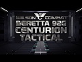 Beretta Wilson Combat 92G Centurion Tactical Overview