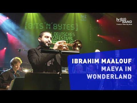 Ibrahim Maalouf: "MAEVA IN WONDERLAND" | Frankfurt Radio Big Band | Trumpet | Arabic Jazz