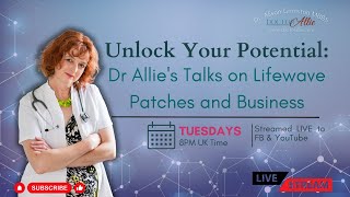 Lifewave Insights: Decoding the Science with Dr Allie Grimston MBBSS