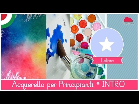 Acquerello per Principianti: Presentazione del Corso by Fantasvale