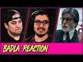 Badla Trailer Reaction and Discussion