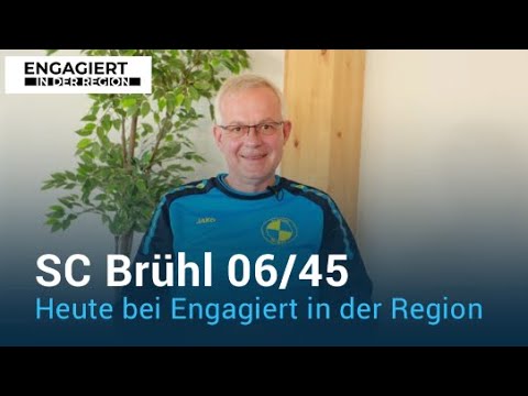 Über 100 Jahre der Historie beim SC Brühl 06/45 | Engagiert in der Region |REGIONAL.report