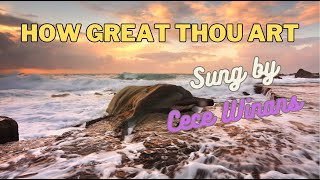 Unveiling the untold story of &#39;How Great Thou Art&#39; beautifully sung by Cece Winans