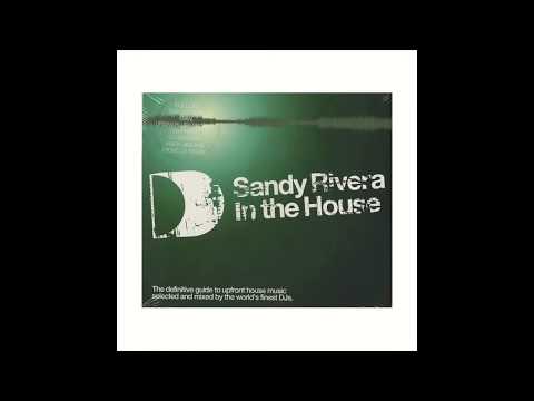 Sandy Rivera - In The House (2003) CD1