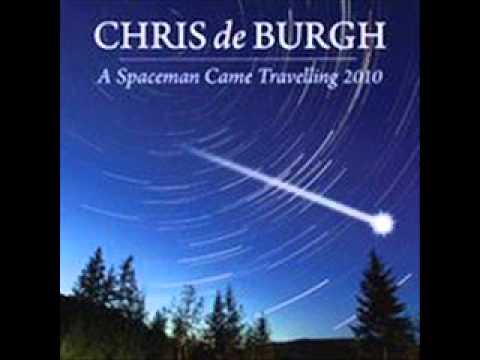 Chris de Burgh   A Spaceman Came Travelling 2010