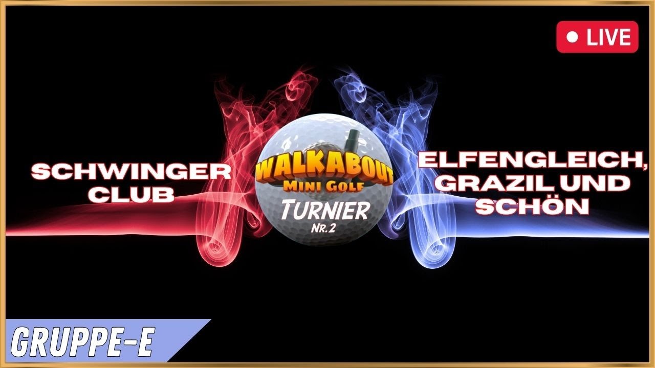 Stocki VR - Gruppe-B | Schwingerclub vs. Elfengleich, Grazil und Schön // 2. Mini Golf Turnier - Live