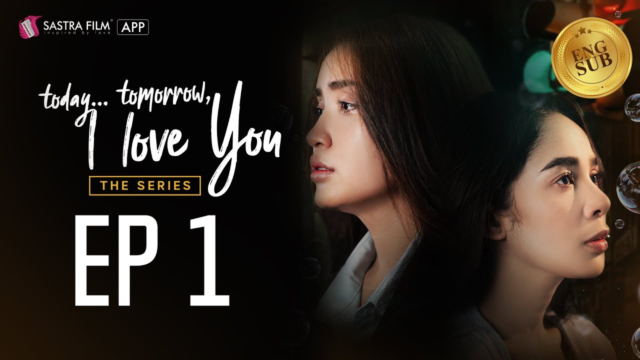 TODAY TOMORROW I LOVE YOU EP1 [GL-SERIES/ROMANCE]