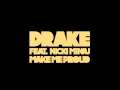 Make Me Proud by Drake ft Nicki Minaj