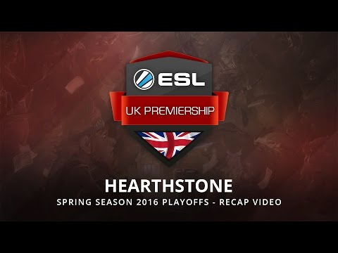 ESL UK Premiership - 2016 Spring Season - Hearthstone Recap Video