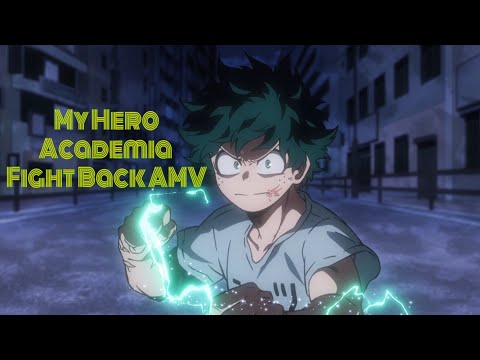 {My Hero Academia} Fight Back AMV