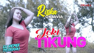 Download lagu Riska Octavia - Joki Tikung | DJ REMIX TERBARU 2021 mp3