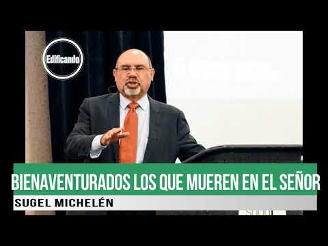 BLESSED ARE THOSE WHO DIE IN THE LORD - Sugel Michelén