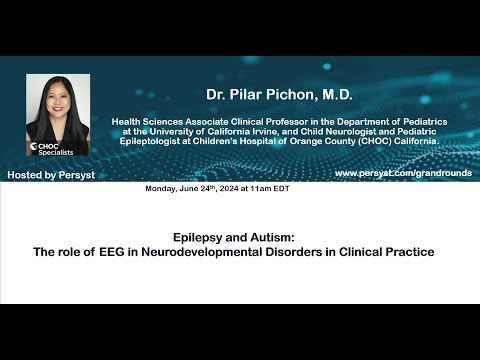 Persyst Grand Rounds with Dr. Pilar Pichon, M.D. (June 24th, 2024)