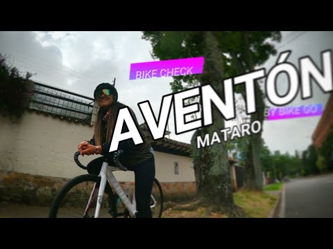 BIKE CHECK | Daniela Sanchez |AVENTÓN MATARÓ Fixied Gear D.C