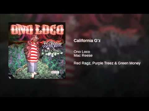 7. California G'z - Ono Loco Ft. Mac Reese