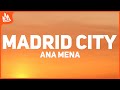 Ana Mena – Madrid City [Letra]